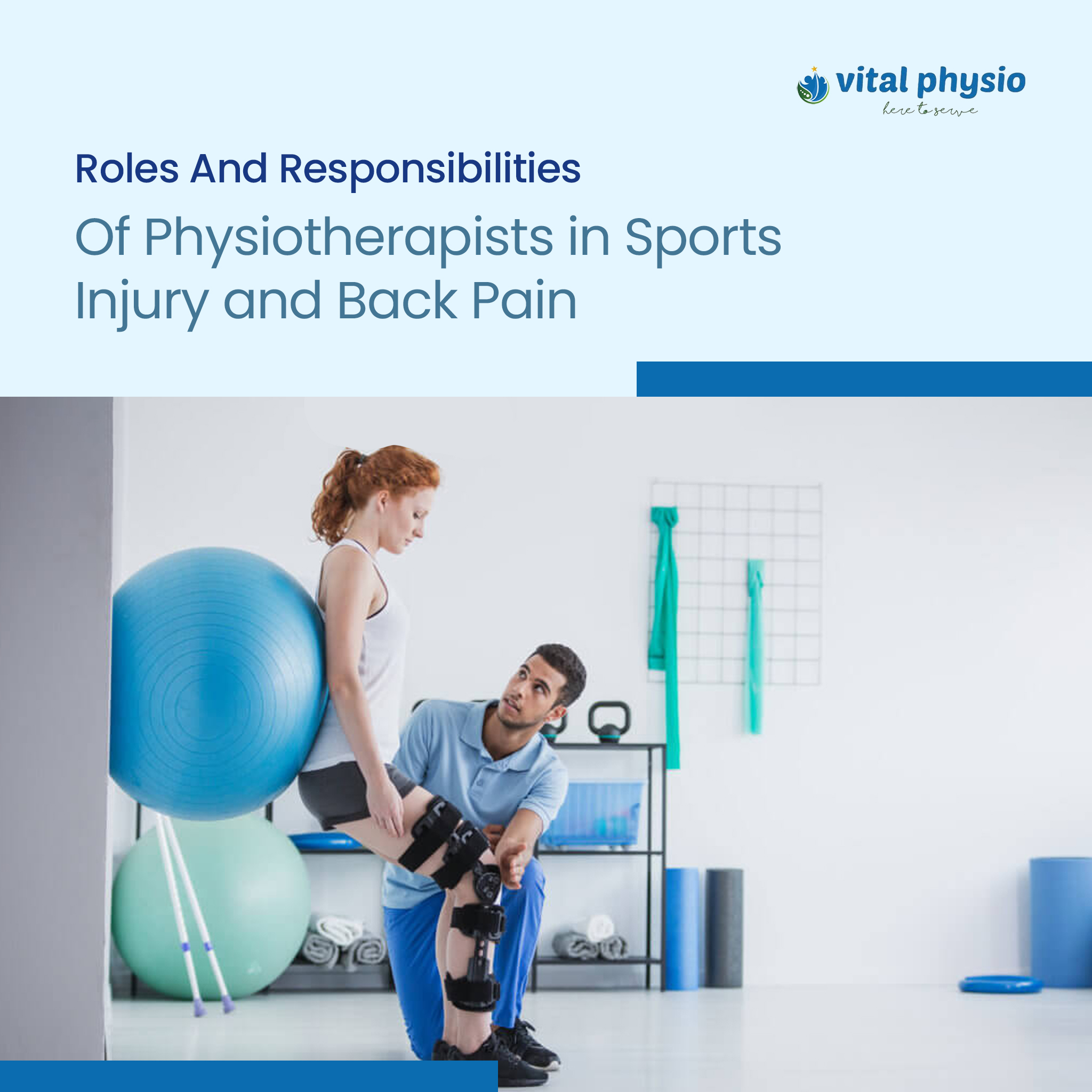 Roles And Responsibilities Of Physiotherapists In Sports Injury And Back Pain