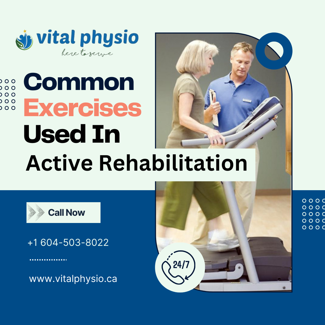Common Exercises Used In Active Rehabilitation