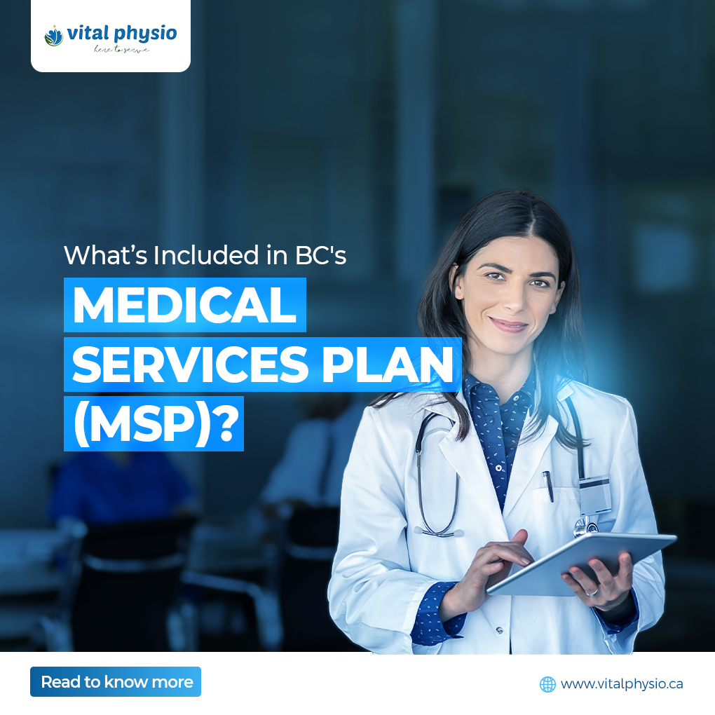 What’s Included in BC’s Medical Services Plan (MSP)